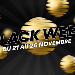 Soyez prêts pour la Black Week !