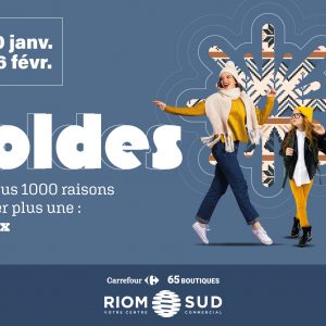 Faites les Soldes à Riom Sud ! Faites les Soldes à Riom Sud !
