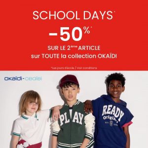 Les School Days démarrent chez Okaidi ! Les School Days démarrent chez Okaidi !