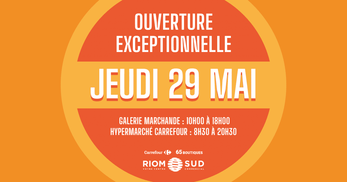 OUVERTURE EXCEPTIONNELLE OUVERTURE EXCEPTIONNELLE