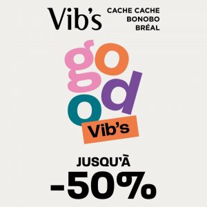 C’est la Good Vib’s dans votre boutique !