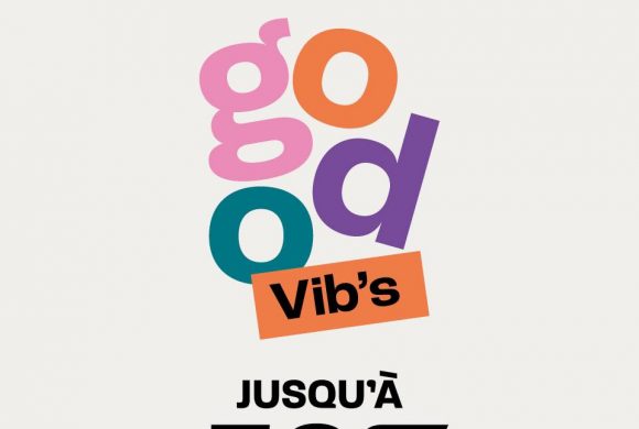 C’est la Good Vib’s dans votre boutique !