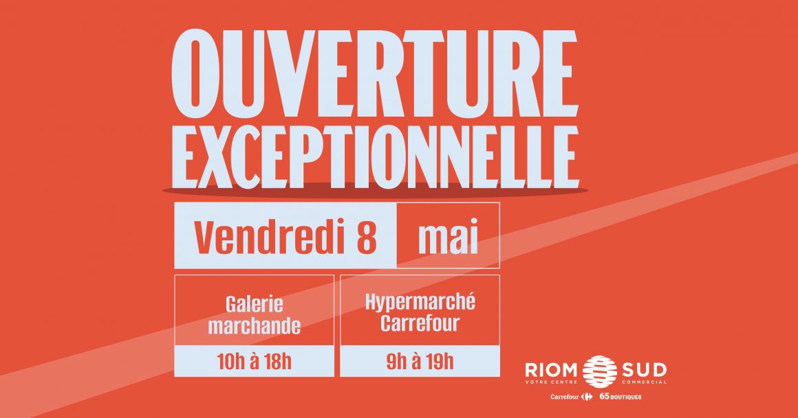 OUVERTURE – 8 MAI