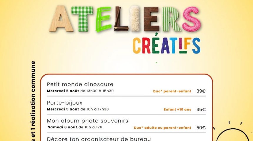 Des ateliers créatifs à découvrir !